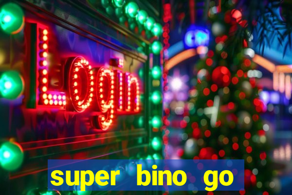 super bino go dinheiro infinito